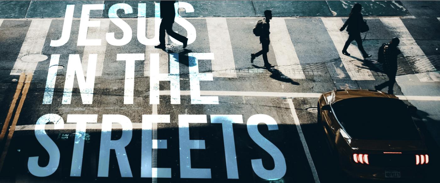 Jesus in the streets